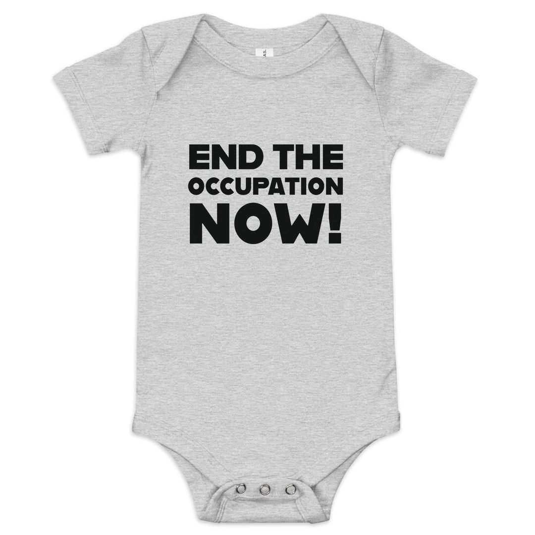 Baby Short Sleeve One Piece - End the Occupation Now!, Heather