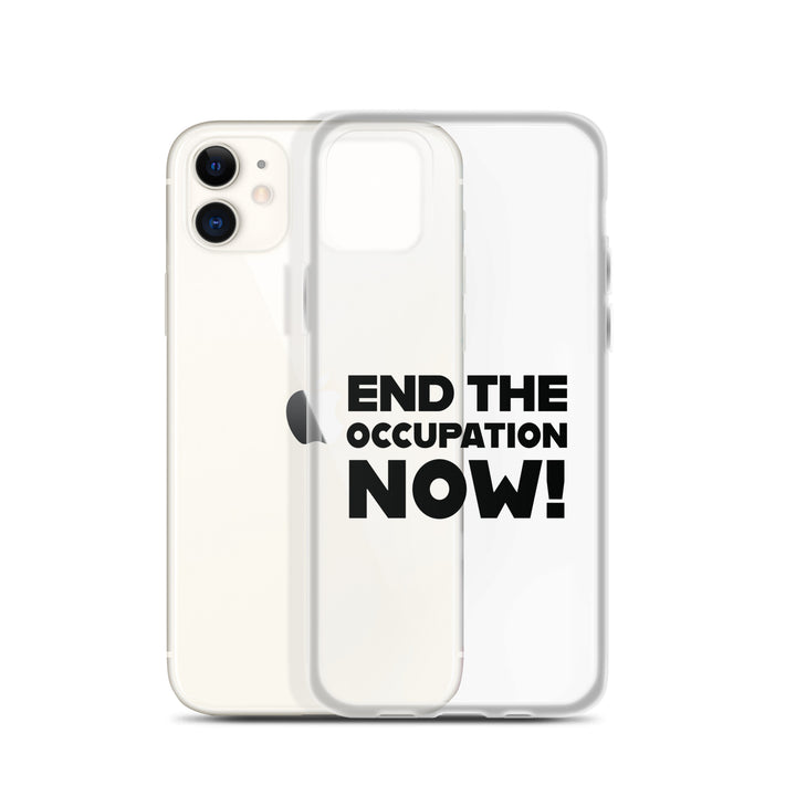 Clear Case for iPhone® - End the Occupation Now!, iPhone iPhone 11 Case With Phone