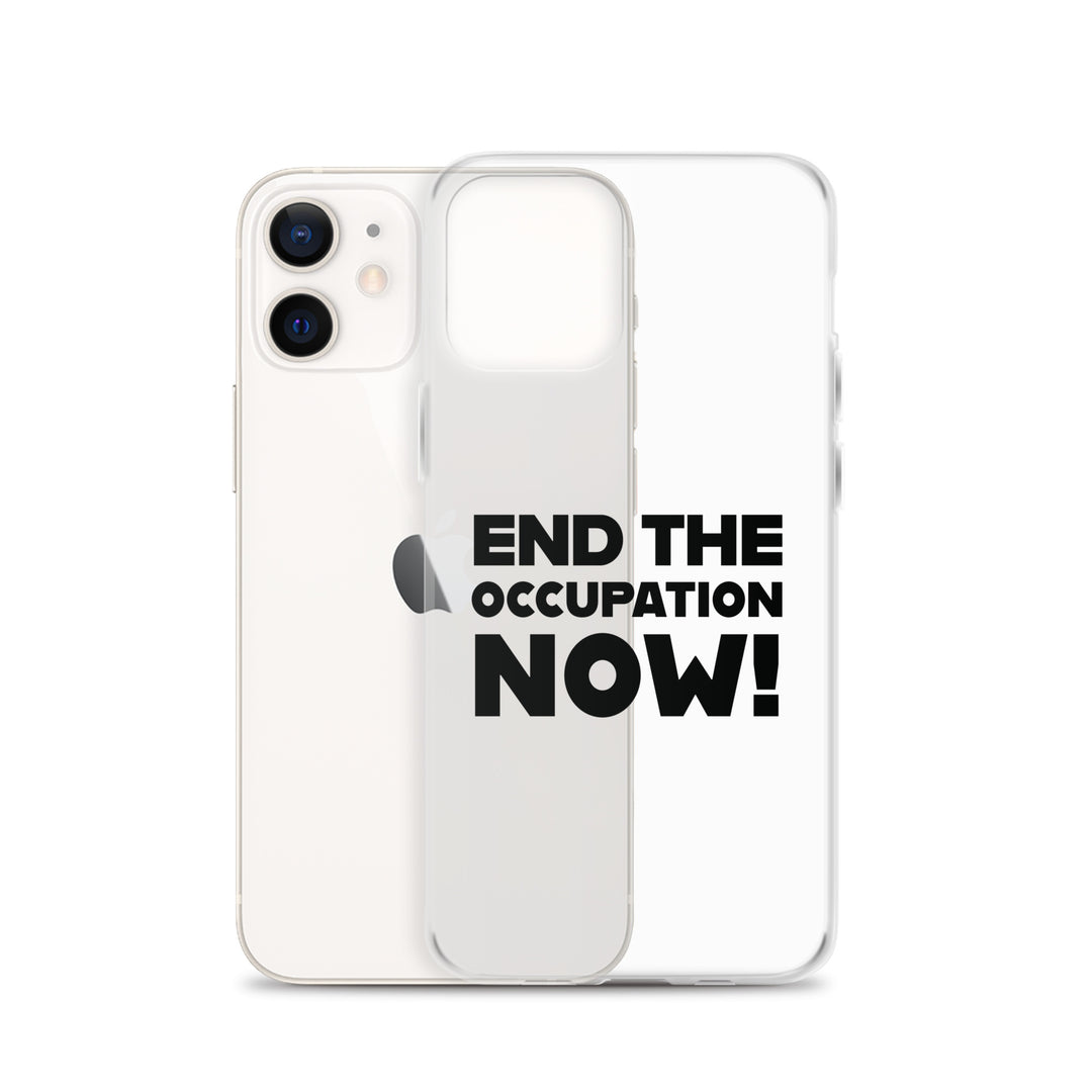 Clear Case for iPhone® - End the Occupation Now!, iPhone iPhone 12 Case With Phone