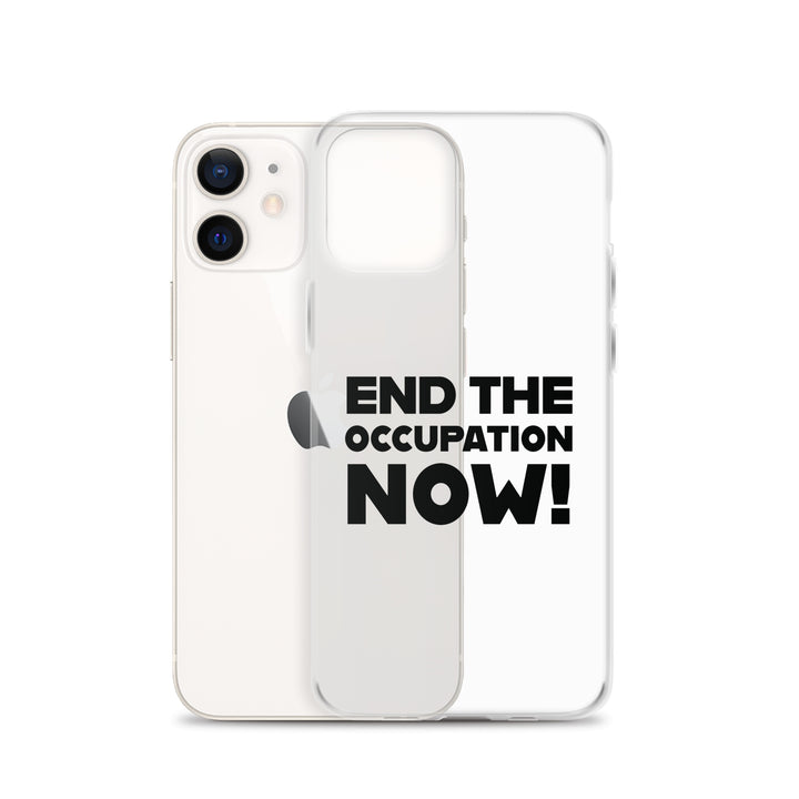 Clear Case for iPhone® - End the Occupation Now!, iPhone iPhone 12 Case With Phone