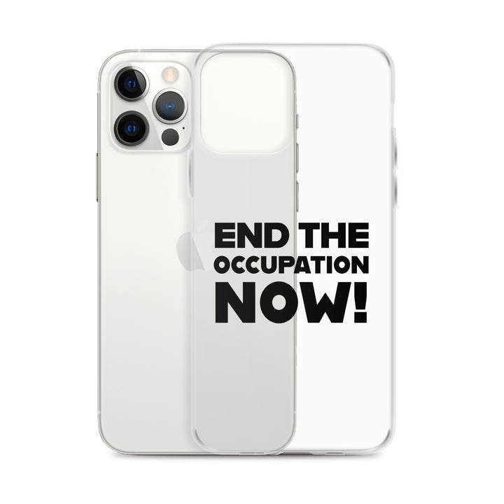 Clear Case for iPhone® - End the Occupation Now!, iPhone iPhone 12 Pro Max Case With Phone