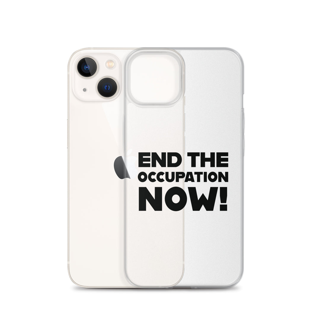 Clear Case for iPhone® - End the Occupation Now!, iPhone iPhone 13 Case With Phone