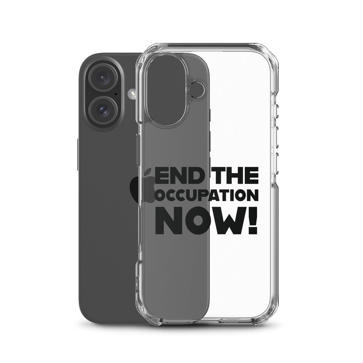 Clear Case for iPhone® - End the Occupation Now!, iPhone iPhone 16 Case With Phone