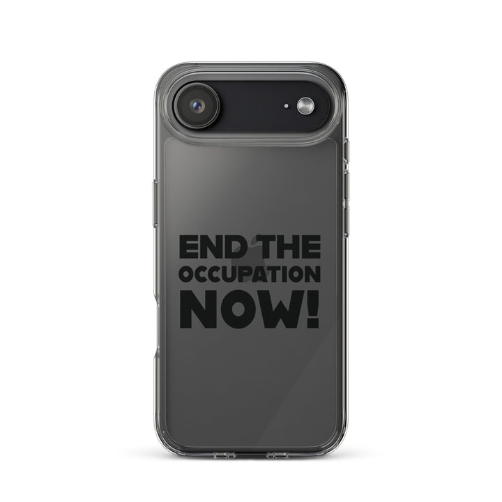 Clear Case for iPhone® - End the Occupation Now!, iPhone iPhone 17 Air Case On Phone