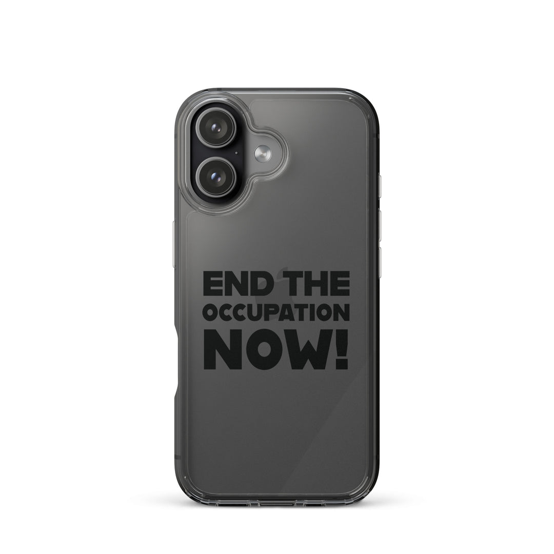 Clear Case for iPhone® - End the Occupation Now!, iPhone iPhone 17 Case On Phone