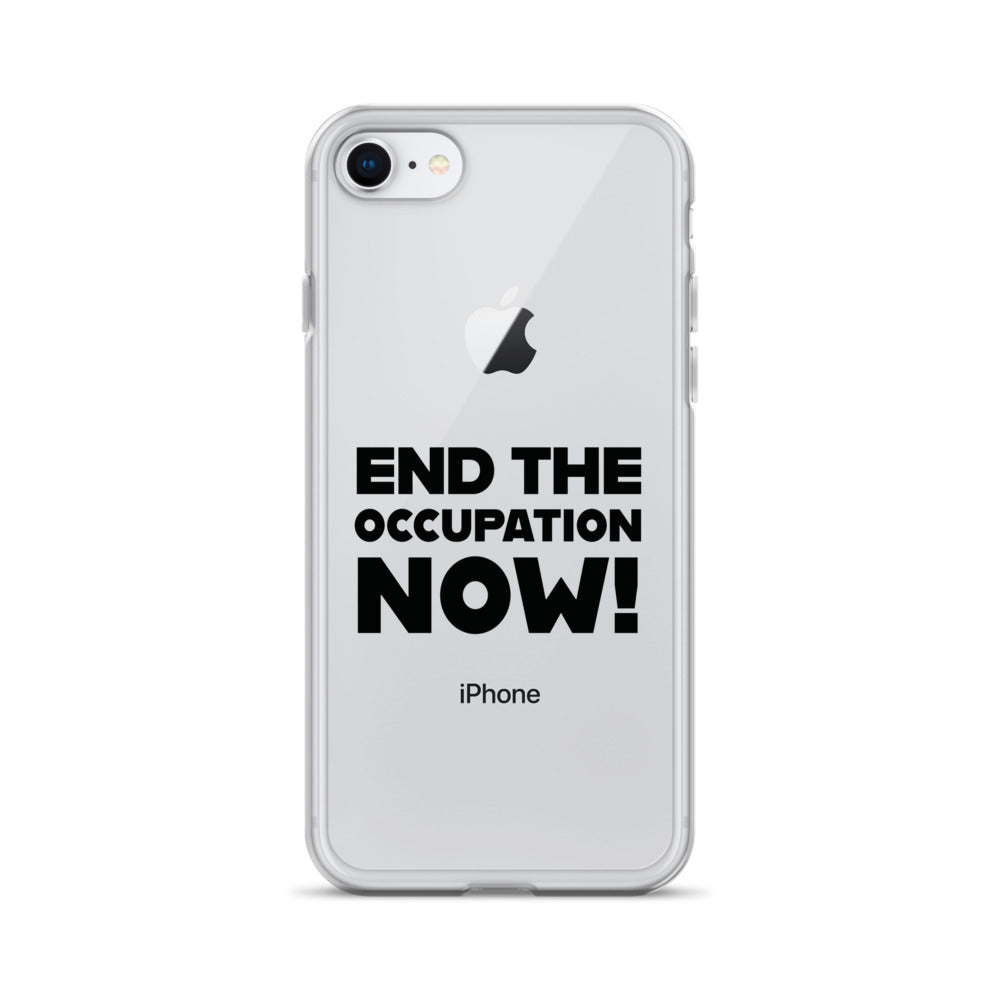 Clear Case for iPhone® - End the Occupation Now!, iPhone iPhone 7 8 Case On Phone