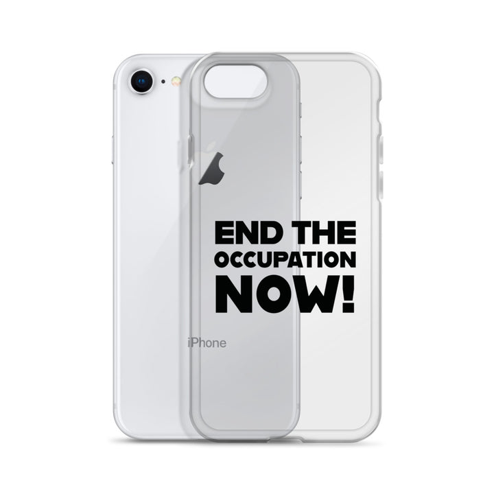 Clear Case for iPhone® - End the Occupation Now!, iPhone iPhone 7 8 Case With Phone