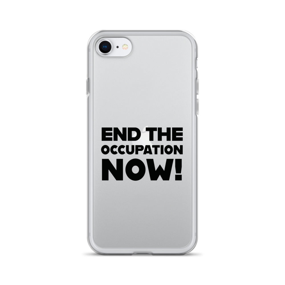 Clear Case for iPhone® - End the Occupation Now!, iPhone iPhone Se Case On Phone