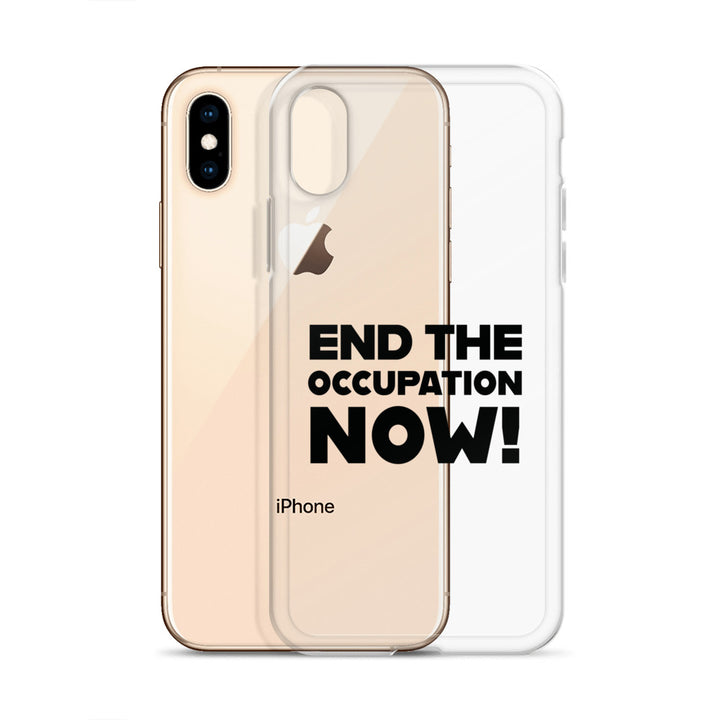 Clear Case for iPhone® - End the Occupation Now!, iPhone iPhone X Xs Case With Phone