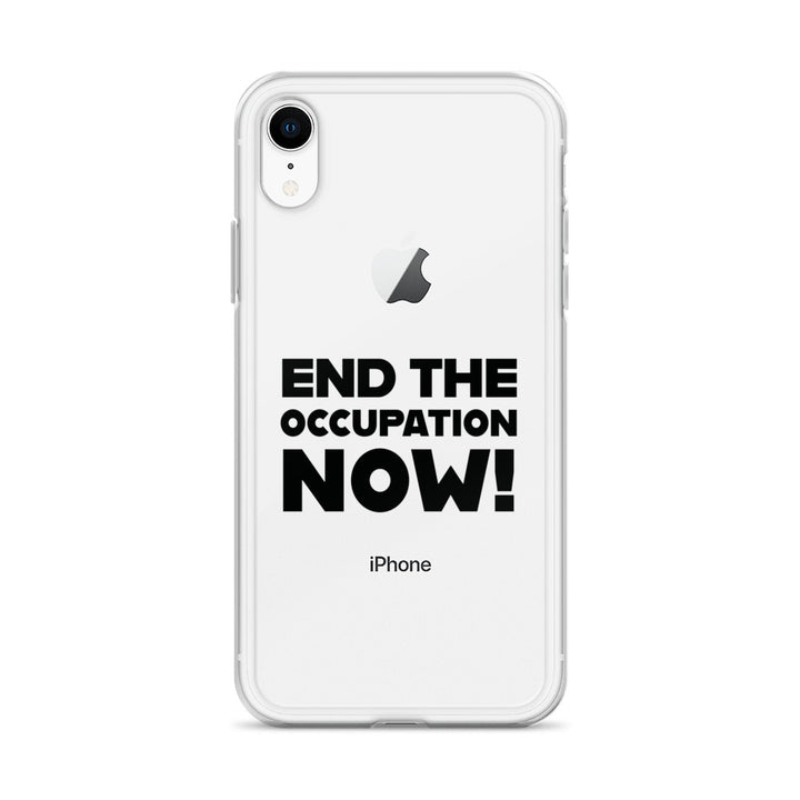 Clear Case for iPhone® - End the Occupation Now!, iPhone iPhone Xr Case On Phone