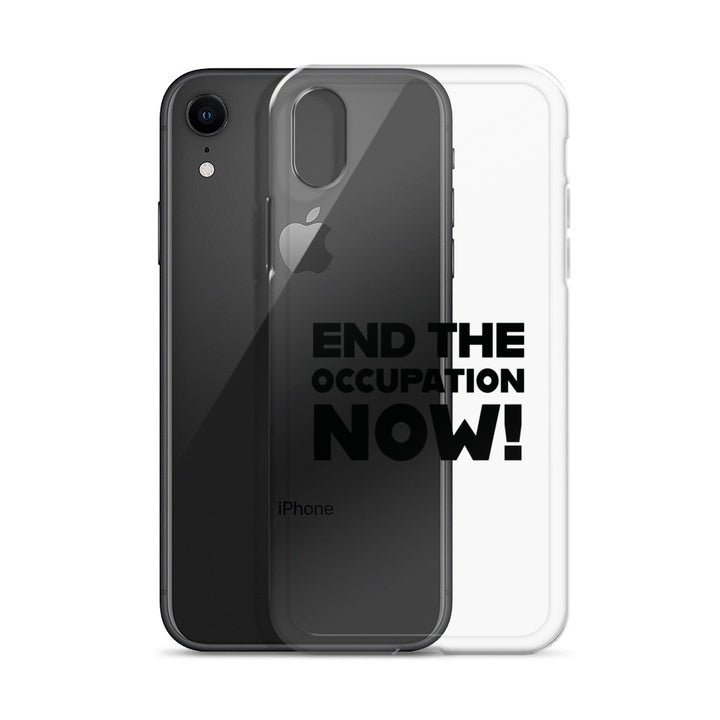 Clear Case for iPhone® - End the Occupation Now!, iPhone iPhone Xr Case With Phone