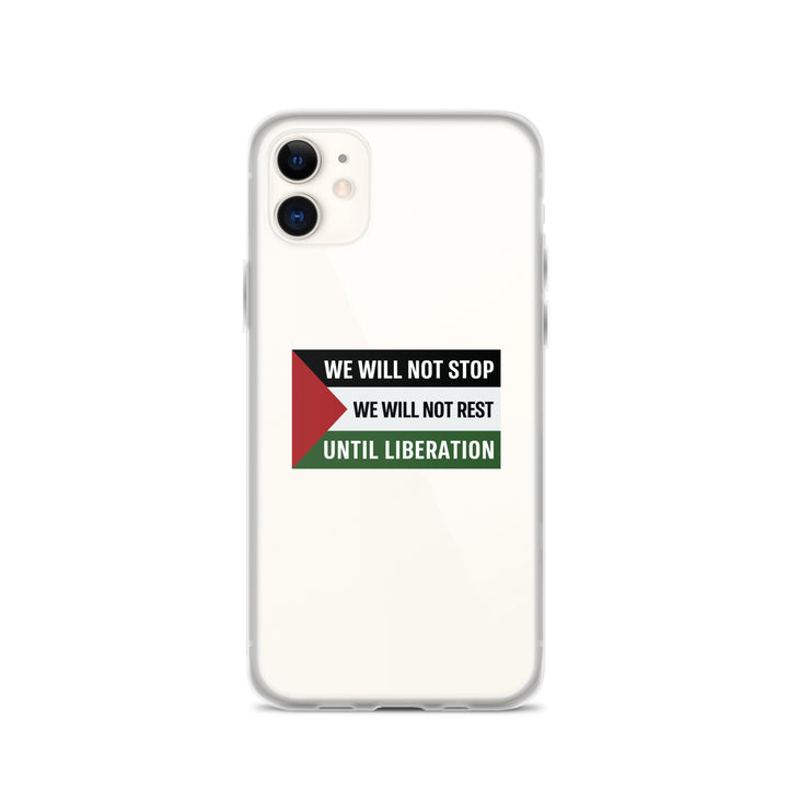 Clear Case for iPhone® - We Will Not Stop, iPhone iPhone 11 Case On Phone