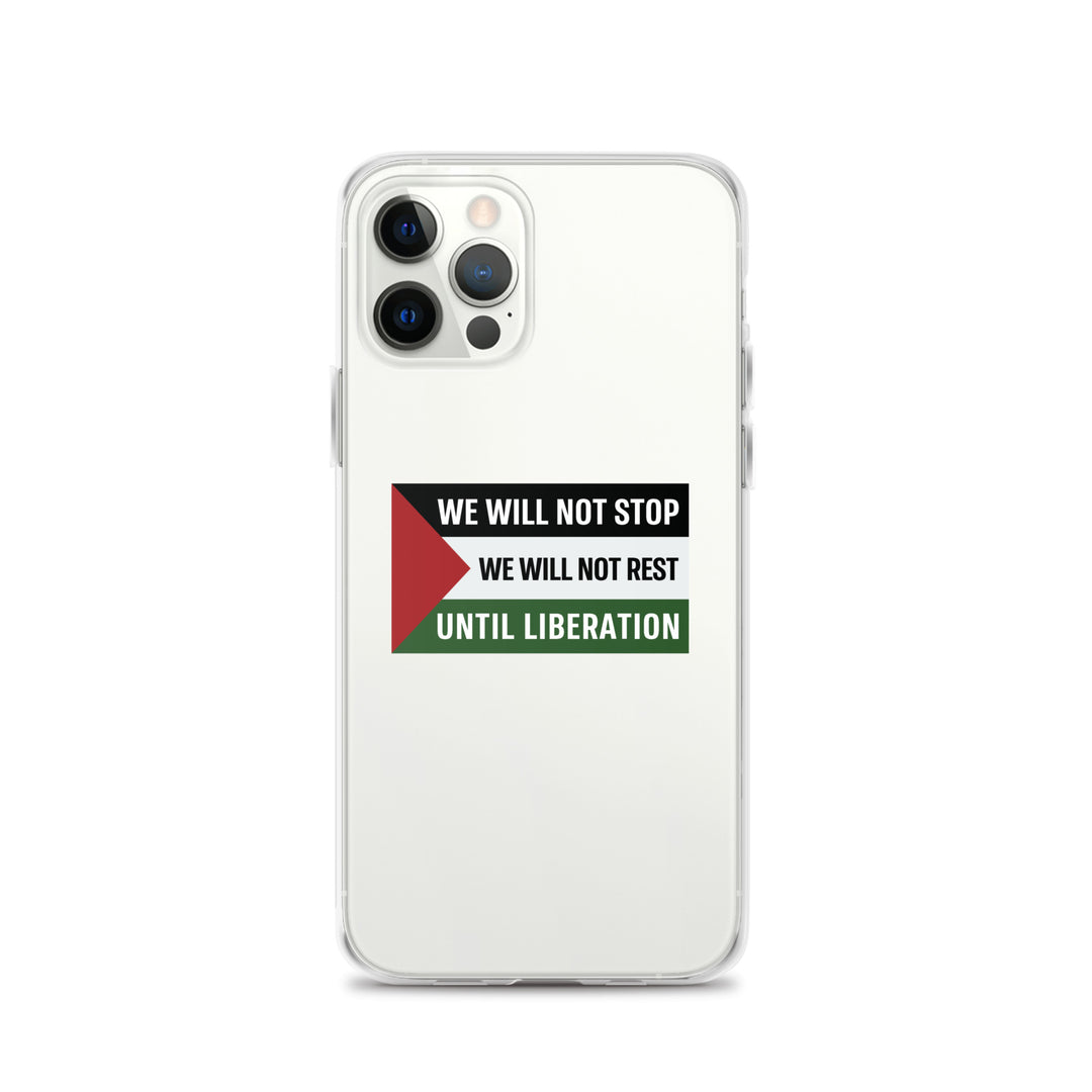 Clear Case for iPhone® - We Will Not Stop, iPhone iPhone 12 Pro Case On Phone