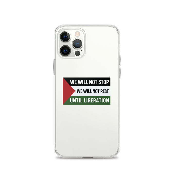 Clear Case for iPhone® - We Will Not Stop, iPhone iPhone 12 Pro Case On Phone