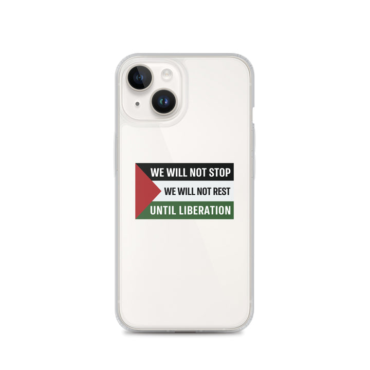 Clear Case for iPhone® - We Will Not Stop, iPhone iPhone 14 Case On Phone