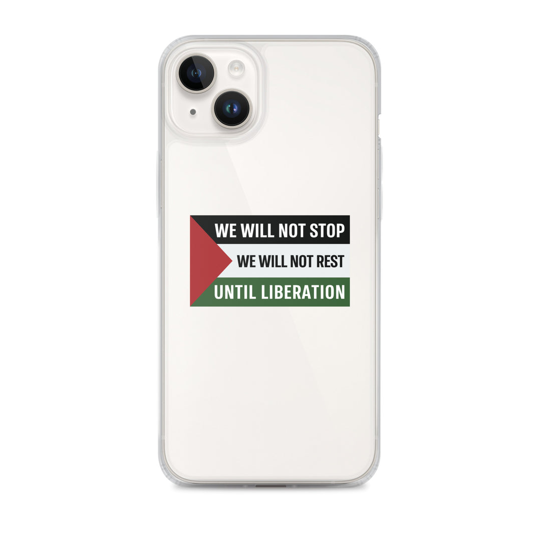 Clear Case for iPhone® - We Will Not Stop, iPhone iPhone 14 Plus Case On Phone