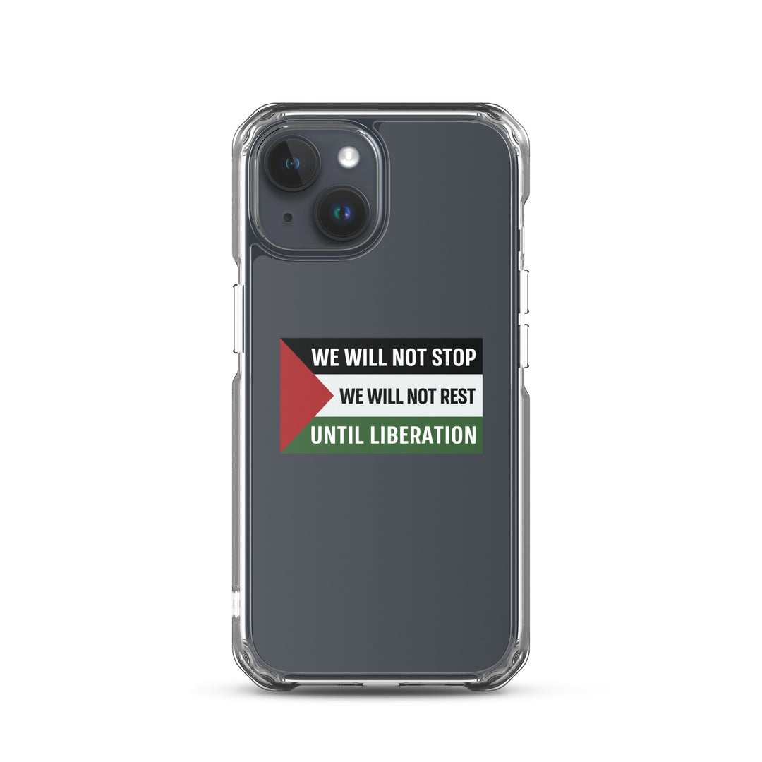 Clear Case for iPhone® - We Will Not Stop, iPhone iPhone 15 Case On Phone