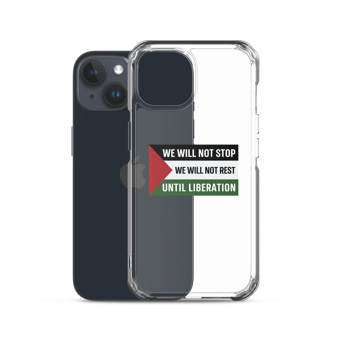 Clear Case for iPhone® - We Will Not Stop, iPhone iPhone 15 Case With Phone