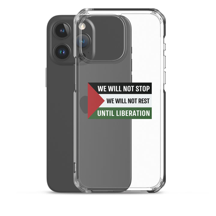 Clear Case for iPhone® - We Will Not Stop, iPhone iPhone 15 Pro Max Case With Phone