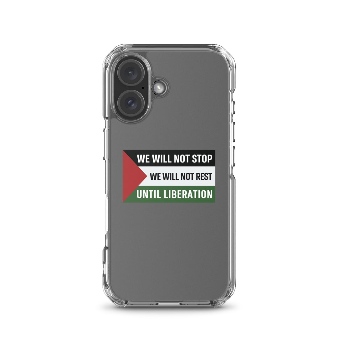 Clear Case for iPhone® - We Will Not Stop, iPhone iPhone 16 Case On Phone