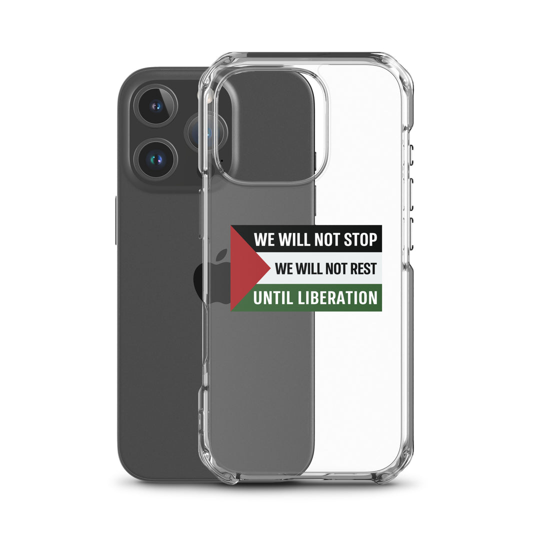Clear Case for iPhone® - We Will Not Stop, iPhone iPhone 16 Pro Case With Phone