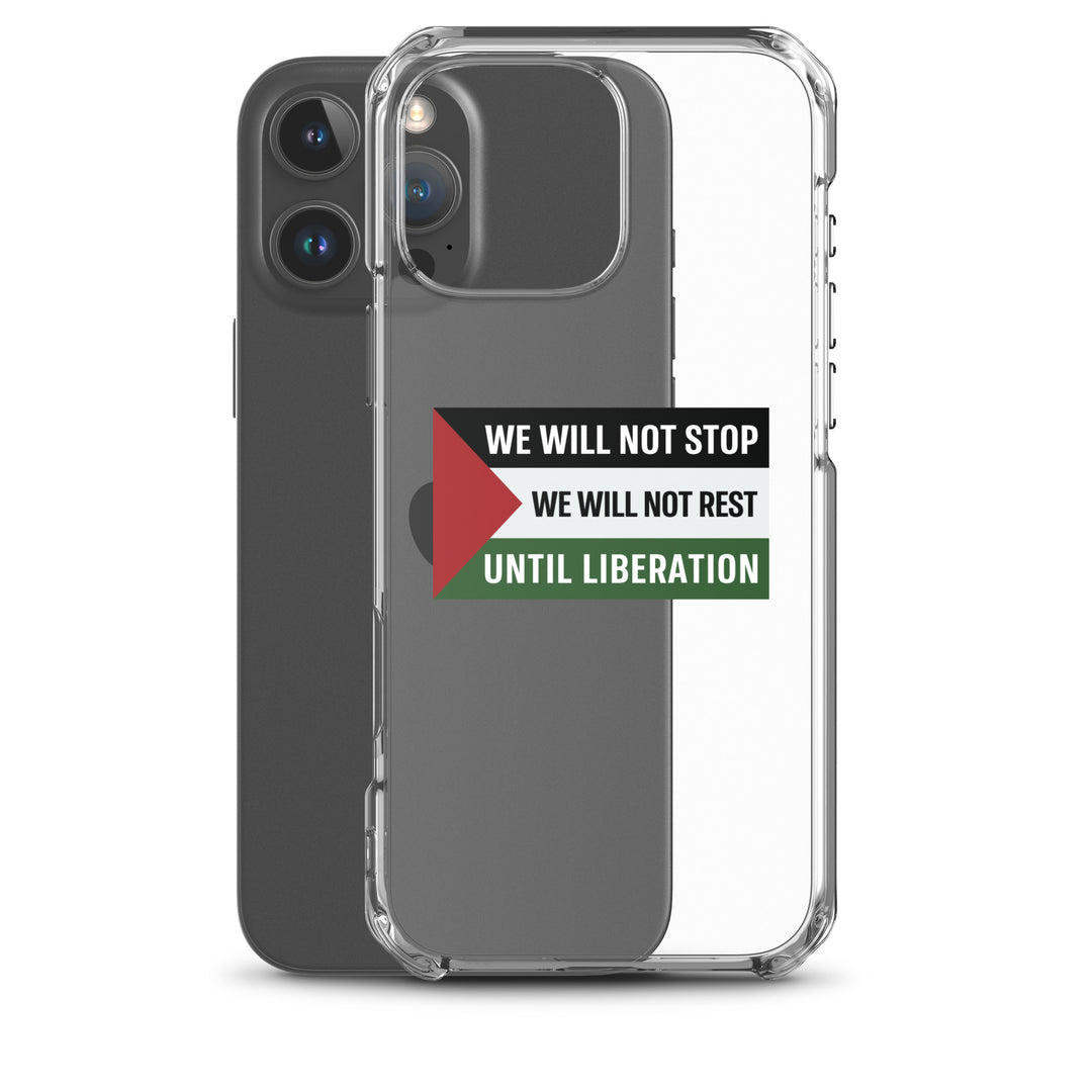 Clear Case for iPhone® - We Will Not Stop, iPhone iPhone 16 Pro Max Case With Phone