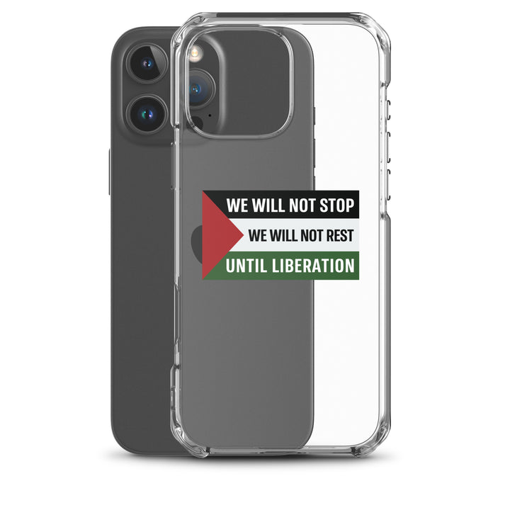 Clear Case for iPhone® - We Will Not Stop, iPhone iPhone 16 Pro Max Case With Phone