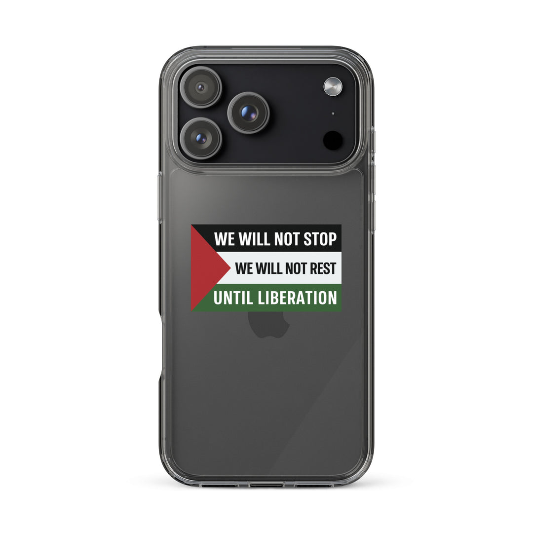 Clear Case for iPhone® - We Will Not Stop, iPhone iPhone 17 Pro Max Case On Phone