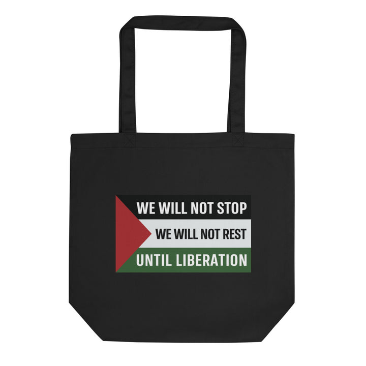 Eco Tote Bag - We Will Not Stop, Eco Tote Bag Black