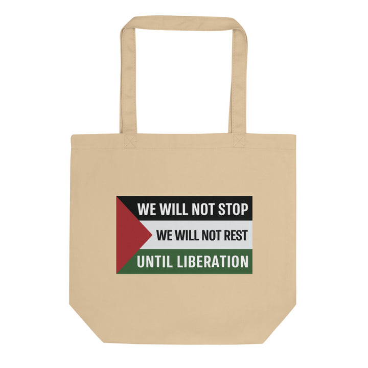 Eco Tote Bag - We Will Not Stop, Eco Tote Bag Oyster