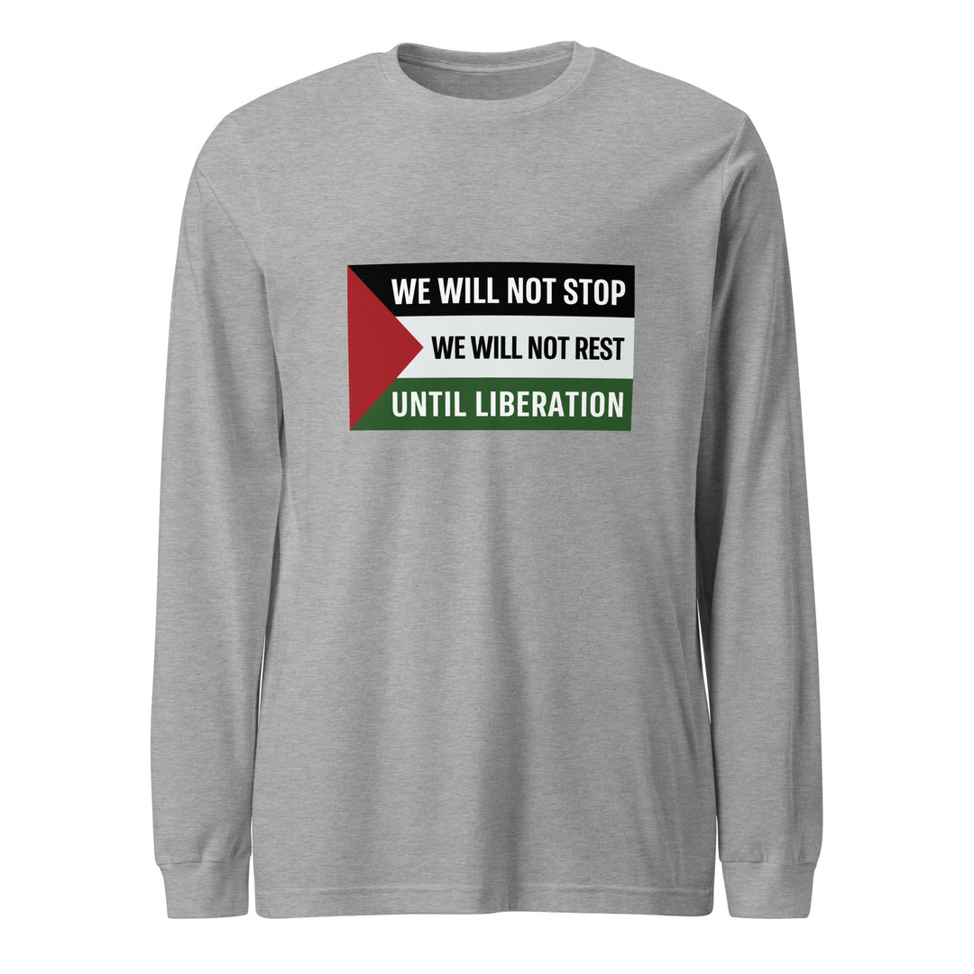 Men Long Sleeve Tee - We Will Not Stop, Heather
