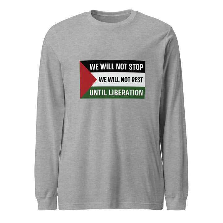 Men Long Sleeve Tee - We Will Not Stop, Heather