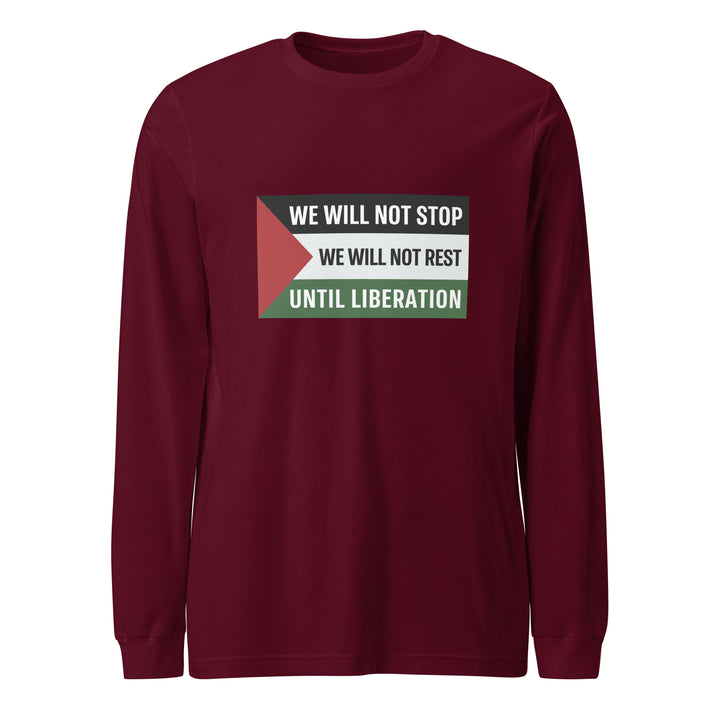 Men Long Sleeve Tee - We Will Not Stop, Maroon