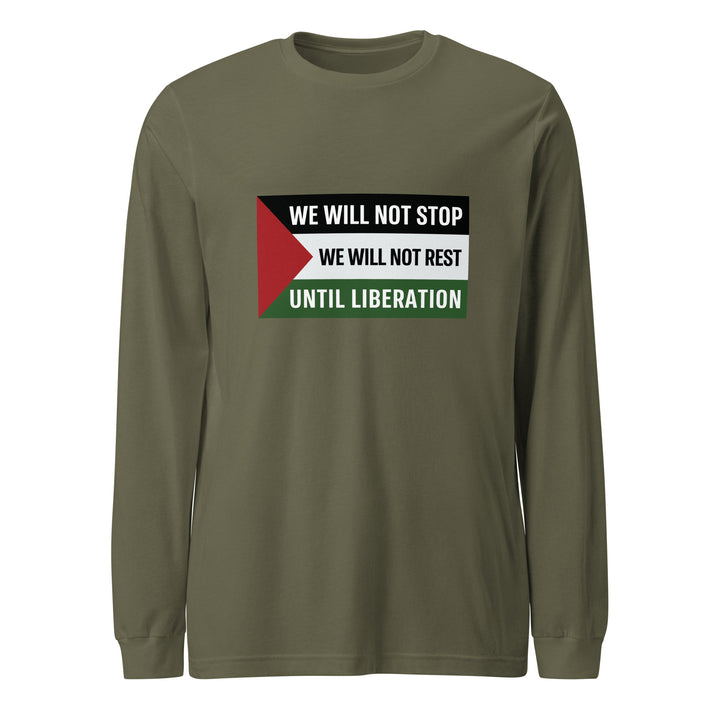 Men Long Sleeve Tee - We Will Not Stop, Military Green
