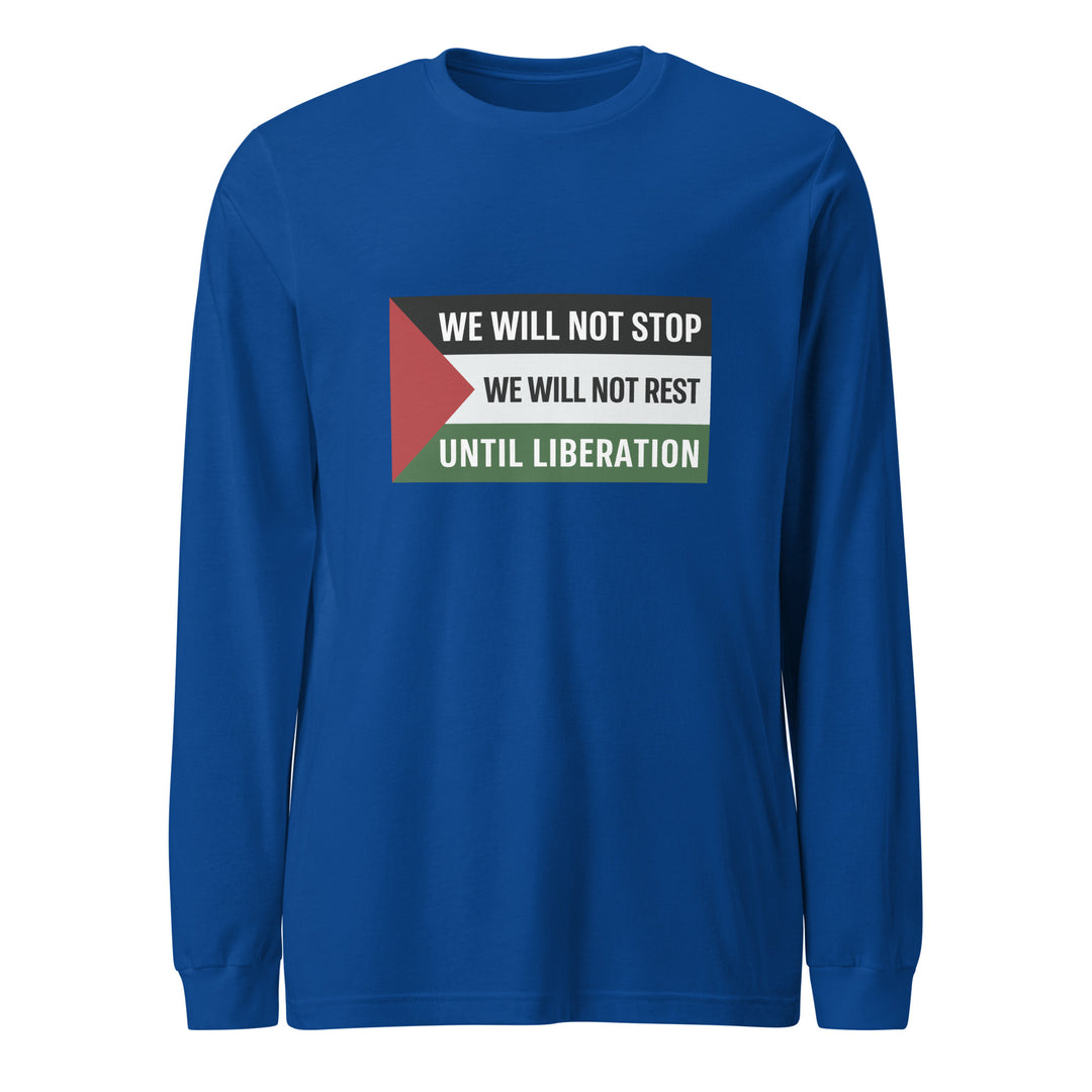 Men Long Sleeve Tee - We Will Not Stop, True Royal