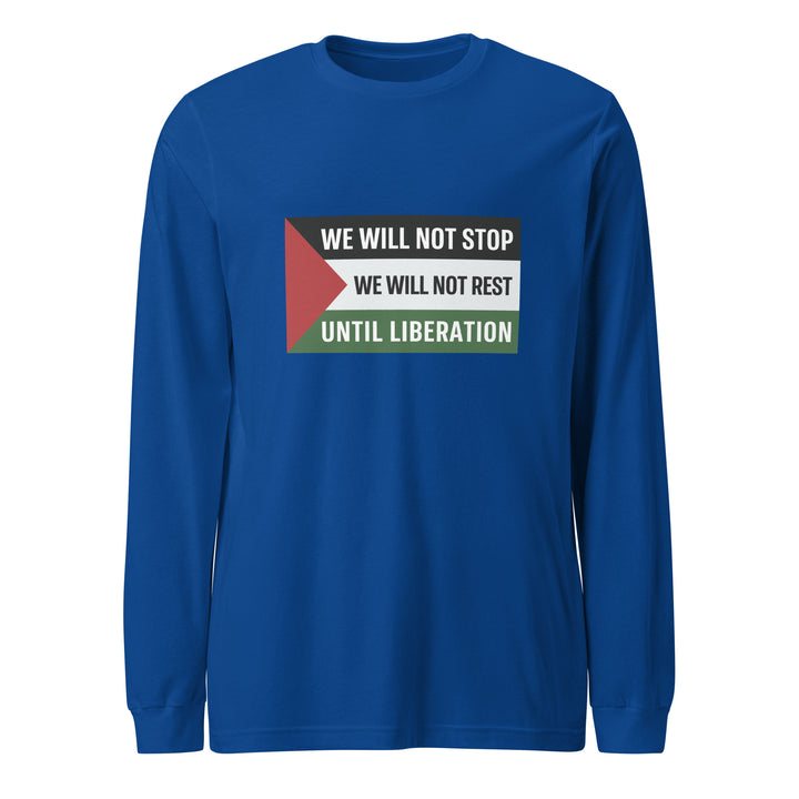 Men Long Sleeve Tee - We Will Not Stop, True Royal