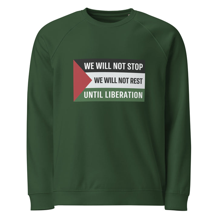 Men Organic Raglan Sweatshirt - We Will Not Stop, Green