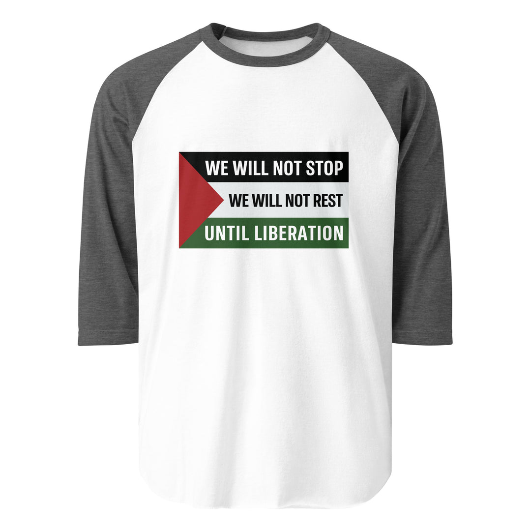 Men’s 3/4 Sleeve Raglan Shirt - We Will Not Stop, 34 Sleeve Raglan Shirt White Heather Charcoal
