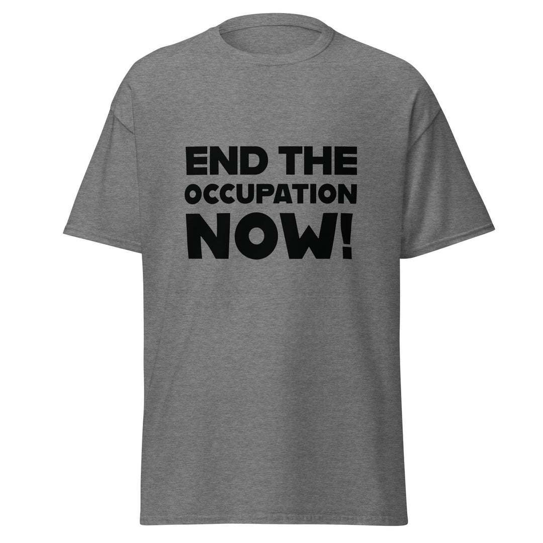 Men’s Classic Tee - End the Occupation Now!, Graphite Heather