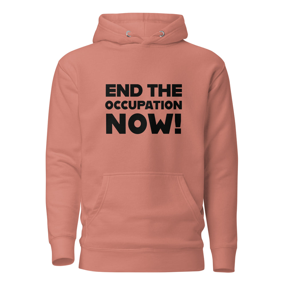 Men’s Hoodie - End the Occupation Now!, Dusty Rose