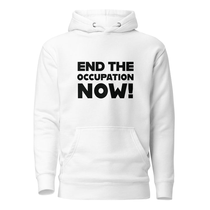 Men’s Hoodie - End the Occupation Now!, White