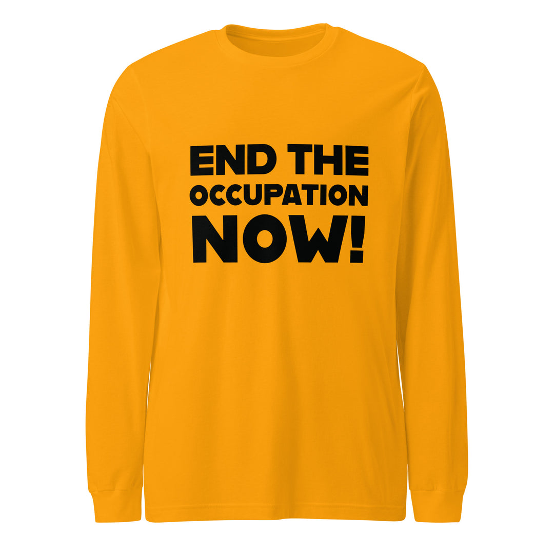 Men’s Long Sleeve Tee - End the Occupation Now!, Gold