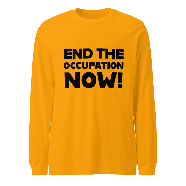 Men’s Long Sleeve Tee - End the Occupation Now!, Gold