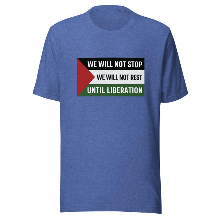 Men T-Shirt - We Will Not Stop, T Shirt Heather True Royal