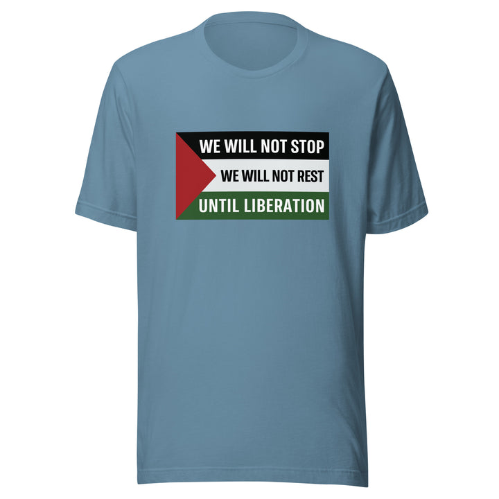 Men T-Shirt - We Will Not Stop, T Shirt Steel Blue