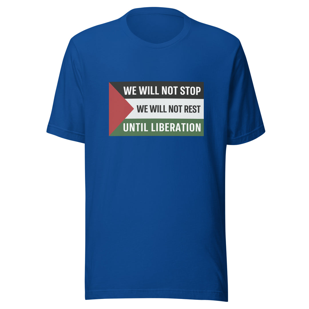 Men T-Shirt - We Will Not Stop, T Shirt True Royal