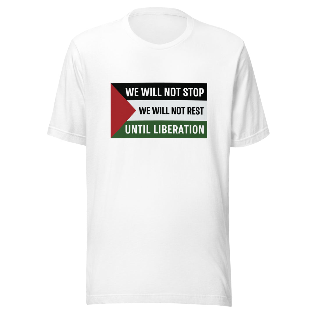 Men T-Shirt - We Will Not Stop, T Shirt White