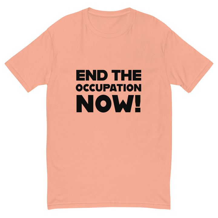 Short Sleeve T-Shirt - End the Occupation Now!, Mens Fitted T Shirt Desert Pink