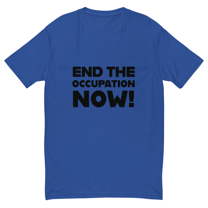 Short Sleeve T-Shirt - End the Occupation Now!, Mens Fitted T Shirt Royal Blue
