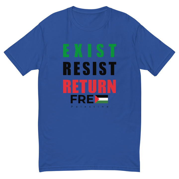 Short Sleeve T-Shirt - Exist. Resist. Return., Mens Fitted T Shirt Royal Blue